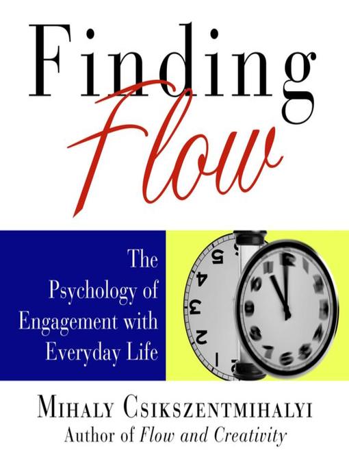 Title details for Finding Flow by Mihaly Csikszentmihalyi - Available